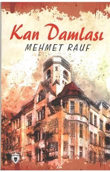 Kan Damlası - Mehmed Rauf
