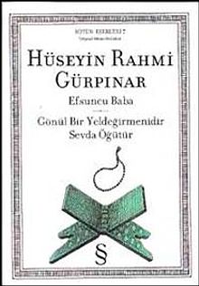 Efsuncu Baba  Gönül Bir Yeldeğirmenidir Sevda Öğütür - Hüseyin Rahmi Gürpınar PDF İndir