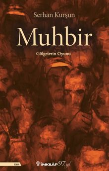 Muhbir  Gölgelerin Oyunu - Serhan Kurşun PDF İndir