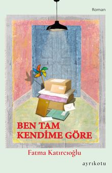 Ben Tam Kendime Göre - Fatma Katırcıoğlu  Bilge PDF İndir