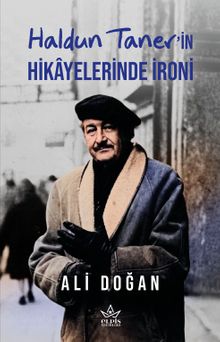 Haldun Taner'in Hikayelerinde İroni - Ali Doğan