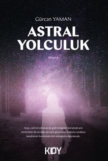 Astral Yolculuk - Gürcan Yaman PDF İndir