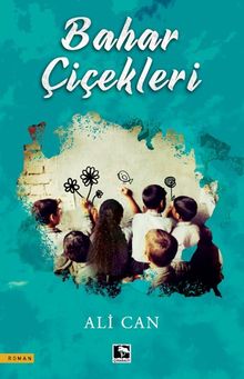 Bahar Çiçekleri - Ali Can PDF İndir