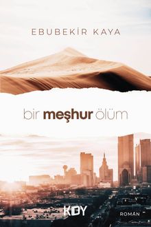 Bir Meşhur Ölüm - Ebubekir Kaya PDF İndir