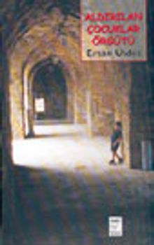 Aldırılan Çocuklar Örgütü - Ersan Üldes PDF İndir