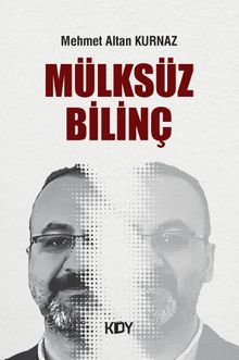 Mülksüz Bilinç - Mehmet Altan Kurnaz PDF İndir