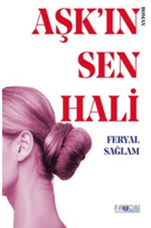 Aşkın Sen Hali - Feryal Sağlam PDF İndir
