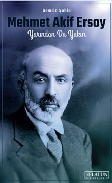 Mehmet Akif Ersoy  Yarından Da Yakın - Semrin Şahin PDF İndir