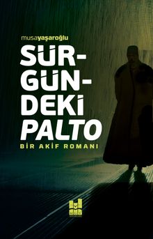 Sürgünedeki Palto - Musa Yaşaroğlu PDF İndir