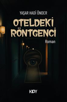 Oteldeki Röntgenci - Yaşar Hadi Önder PDF İndir