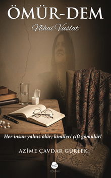 Ömür-Dem Nihai Vuslat - Azime Çavdar  Gürlek PDF İndir