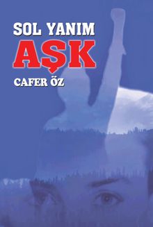 Sol Yanım Aşk - Cafer Öz PDF İndir