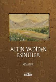 Altın Vadiden Esintiler PDF İndir