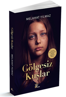 Gölgesiz Kuşlar - Melahat  Yılmaz PDF İndir