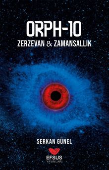 ORPH-10  Zerzevan - Zamansallık - Serkan Günel PDF İndir