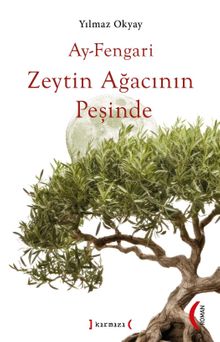 Ay-Fengari Zeytin Ağacının Peşinde - Yılmaz Okyay PDF İndir
