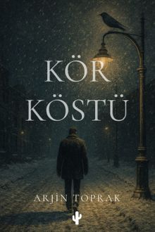 Kör Köstü - Arjin Toprak PDF İndir