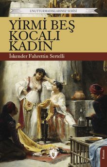 Yirmi Beş Kocalı Kadın - İskender Fahrettin Sertelli PDF İndir