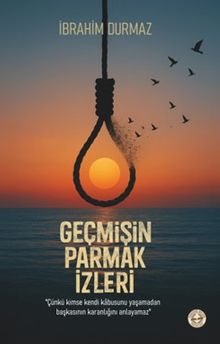Geçmişin Parmak İzleri - İbrahim Durmaz PDF İndir