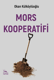 Mors Kooperatifi - Okan Külköylüoğlu PDF İndir
