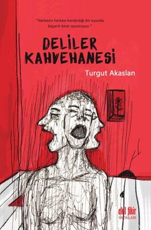 Deliler Kahvehanesi - Turgut Akaslan PDF İndir