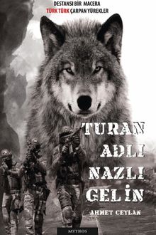 Turan Adlı Nazlı Gelin - Ahmet Ceylan