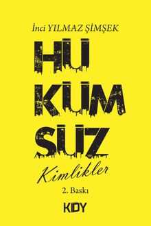 Hükümsüz Kimlikler - İnci Yılmaz Şimşek PDF İndir