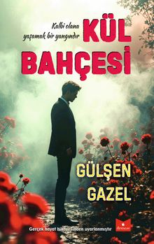 Kül Bahçesi - Gülşen Gazel PDF İndir