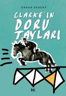 Clarke'ın Doru Tayları - Orhan Berent PDF İndir