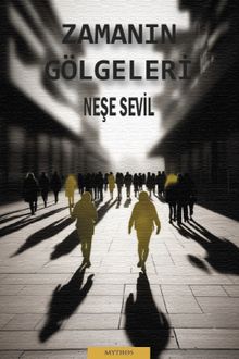 Zamanın Gölgeleri - Neşe Sevil PDF İndir
