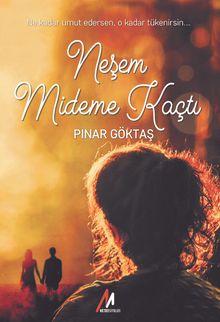 Neşem Mideme Kaçtı - Pınar Göktaş PDF İndir
