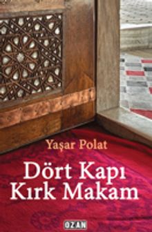 Dört Kapı Kırk Makam - Yaşar Polat PDF İndir