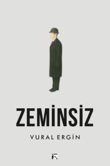 Zeminsiz - A. Vural Ergin