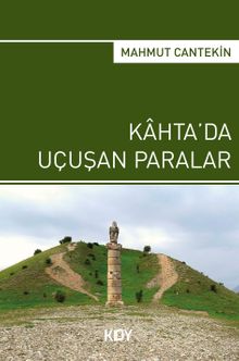 Kahta'da Uçuşan Paralar - Mahmut Cantekin PDF İndir