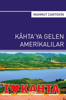 Kahta'ya Gelen Amerikalılar - Mahmut Cantekin PDF İndir