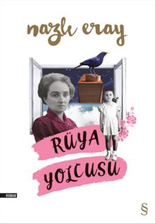 Rüya Yolcusu - Nazlı Eray PDF İndir