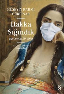 Hakka Sığındık  İşitilmedik Bir Vaka - Hüseyin Rahmi Gürpınar PDF İndir