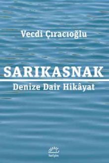 Sarıkasnak - Vecdi Çıracıoğlu