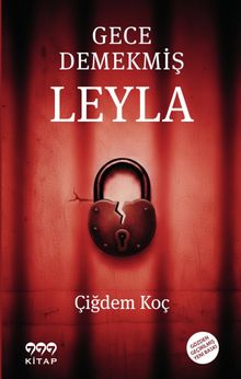 Gece Demekmiş Leyla - Çiğdem Koç