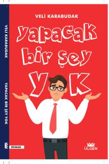 Yapacak Bir Şey Yok - Veli Karabudak PDF İndir