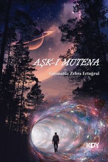 Aşk-ı Mutena - Fatımatüz Zehra Ertuğrul PDF İndir