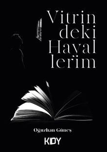 Vitrindeki Hayallerim - Oğuzhan Güneş PDF İndir