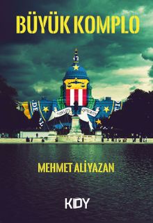Büyük Komplo - Mehmet Ali Yazan PDF İndir