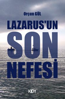 Lazarus'un Son Nefesi - Orçun Gül PDF İndir