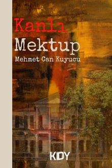 Kanlı Mektup - Mehmet Can Kuyucu PDF İndir