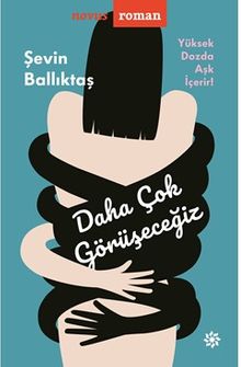 Daha Çok Görüşeceğiz - Şevin Ballıktaş PDF İndir