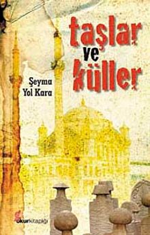 Taşlar ve Küller - Şeyma Yol Kara PDF İndir