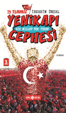 15 Temmuz Yenikapı Cephesi / Bir Millet Tek Yürek - İbrahim Ünsal PDF İndir