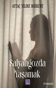 Salyangozda Yaşamak - Aytaç Yıldız Bozkurt PDF İndir