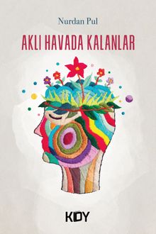 Aklı Havada Kalanlar - Nurdan Pul PDF İndir